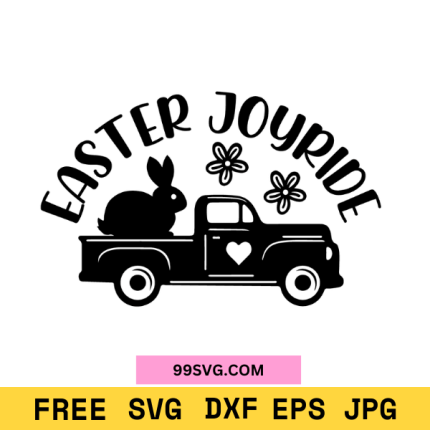 Easter SVG Easter Joyride Bunny SVG Files for Cricut & Silhouette